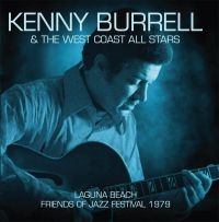 Burrell Kenny & The West Coast All - Lauguna Beach Festival 1979 (Fm) in the group CD / Jazz at Bengans Skivbutik AB (3299450)