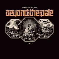 Wheel In The Sky - Beyond The Pale Lp- Black Vinyl in the group OTHER / -Start Jan R2 at Bengans Skivbutik AB (3299455)