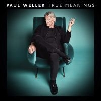 PAUL WELLER - TRUE MEANINGS in the group CD / Pop-Rock at Bengans Skivbutik AB (3302056)