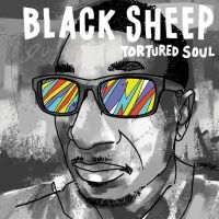 Black Sheep - Tortured Soul in the group CD / Hip Hop-Rap at Bengans Skivbutik AB (3306761)