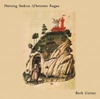 Curran Buck - Morning Haikus, Afternoon Ragas in the group VINYL / Pop-Rock at Bengans Skivbutik AB (3307696)