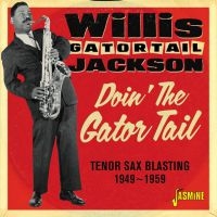 Jackson Willis Gaitor Tail - Doin' The Gator Tail in the group CD / Blues,Jazz at Bengans Skivbutik AB (3309438)