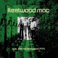 Fleetwood Mac - Live..Record Plant 1974 (Fm) in the group CD / Pop-Rock at Bengans Skivbutik AB (3309897)