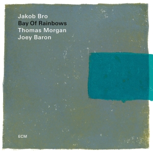 Bro Jakob Morgan Thomas Baron - Bay Of Rainbows in the group CD / Jazz at Bengans Skivbutik AB (3310350)