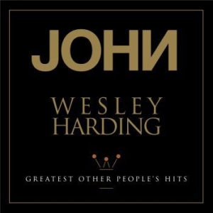 Wesley Harding John - Greatest Other Peopleæs Hits in the group VINYL / Pop-Rock at Bengans Skivbutik AB (3313522)
