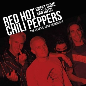 Red Hot Chili Peppers - Sweet Home San Diego in the group Minishops / Red Hot Chili Peppers at Bengans Skivbutik AB (3317265)