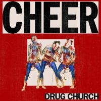 Drug Church - Cheer in the group CD / Pop-Rock at Bengans Skivbutik AB (3320106)