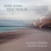 Jensen Ingrid & Steve Treslet - Invisible SoundsFor Kenny Wheeler in the group VINYL / Jazz at Bengans Skivbutik AB (3322264)