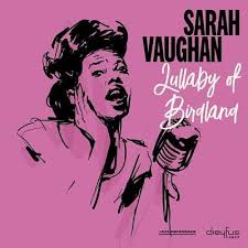 Sarah Vaughan - Lullaby Of Birdland (Vinyl) in the group OTHER / -Startsida LUF at Bengans Skivbutik AB (3332918)