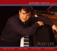 Ciacca Antonio (Quintet) - Rush Life in the group CD / Jazz at Bengans Skivbutik AB (3334863)