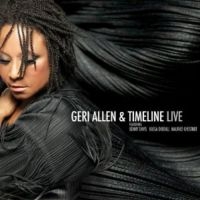 Allen Geri Feat. Kenny Davis Kassa - Geri Allen & Timeline Live in the group CD / Jazz at Bengans Skivbutik AB (3334879)