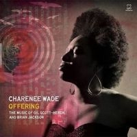 Wade Charenee - Offering: The Music Of Gil Scott-He in the group CD / Jazz at Bengans Skivbutik AB (3334943)