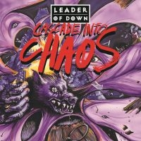 Leader Of Down - Cascade Into Chaos in the group CD / Pop-Rock at Bengans Skivbutik AB (3335379)