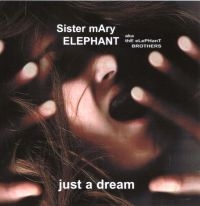 Sister Mary Elephant - Just A Dream in the group CD / Rock at Bengans Skivbutik AB (3335431)