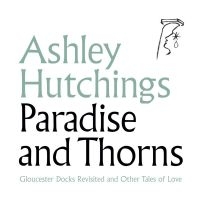 Hutchings Ashley - Paradise And Thorns in the group CD / Pop-Rock at Bengans Skivbutik AB (3335448)