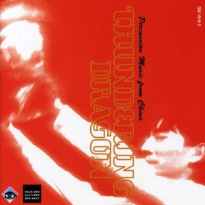 Thundering Dragon - Percussion Music From China in the group CD / Elektroniskt,World Music at Bengans Skivbutik AB (3335710)