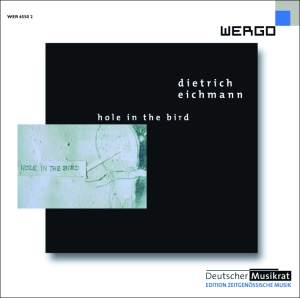 Eichmann Dietrich - Hole In The Bird in the group OUR PICKS / Christmas gift tip CD at Bengans Skivbutik AB (3335766)