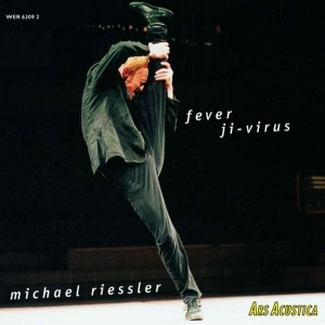 Riessler Michael - Fever Ji-Virus in the group CD / Klassiskt at Bengans Skivbutik AB (3337677)