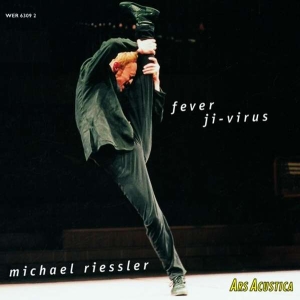 Riessler Michael - Fever Ji-Virus in the group OUR PICKS / Christmas gift tip CD at Bengans Skivbutik AB (3337677)