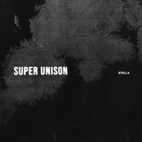 Super Unison - Stella in the group CD / Pop-Rock at Bengans Skivbutik AB (3339098)