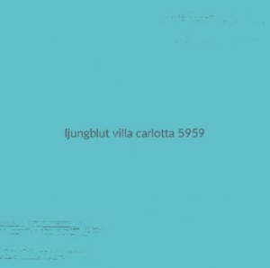 Ljungblut - Villa Carlotta 5959 (Ltd Turqouise) in the group VINYL / Rock at Bengans Skivbutik AB (3460644)