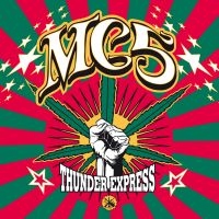 Mc5 - Thunder Express in the group OUR PICKS / Friday Releases / Friday the 22th of november at Bengans Skivbutik AB (3464108)