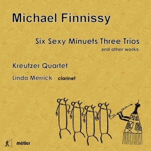 Finnissy Michael - Six Sexy Minuets Three Trios, And O in the group OUR PICKS / Christmas gift tip CD at Bengans Skivbutik AB (3465008)