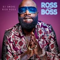 Dj Smoke - Ross Is The Boss - Rick Rock Mixtap in the group CD / Hip Hop-Rap at Bengans Skivbutik AB (3466506)