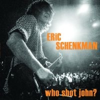 Schenkman Eric - Who Shot John? in the group CD / Blues,Jazz at Bengans Skivbutik AB (3486020)