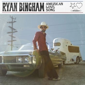 Bingham Ryan - American Love Song in the group VINYL / Country at Bengans Skivbutik AB (3490489)