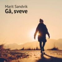 Sandvik Marit - Gå.Sveve. in the group CD / Pop-Rock at Bengans Skivbutik AB (3490769)