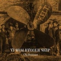 Bremnes Ola - Vi Som Bygger Skip in the group CD / Pop-Rock at Bengans Skivbutik AB (3490775)