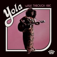 YOLA - WALK THROUGH FIRE in the group OUR PICKS / Bengans Staff Picks / Staff Picks - Clabbe at Bengans Skivbutik AB (3495725)