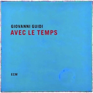 Guidi Giovanni - Avec Le Temps in the group CD / Jazz at Bengans Skivbutik AB (3496590)