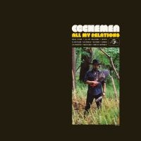 Cochemea - All My Relations - Ltd.Ed. in the group VINYL / RnB-Soul at Bengans Skivbutik AB (3498232)