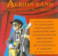 Albion Band - Songs From The Shows Vol.1 & 2 in the group CD / Pop-Rock at Bengans Skivbutik AB (3498307)