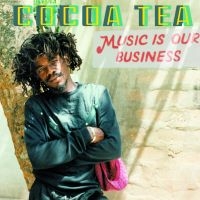 Cocoa Tea - Music Is Our Business in the group VINYL / Reggae at Bengans Skivbutik AB (3498328)