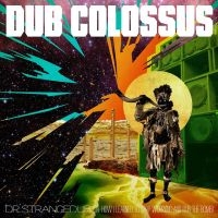 Dub Colossus - Doctor Strangedub in the group CD / Reggae at Bengans Skivbutik AB (3504024)