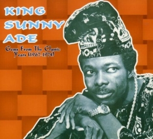 Ade King Sunny - Gems From The Classic Years 1967-74 in the group CD / Elektroniskt,World Music at Bengans Skivbutik AB (3505355)