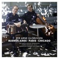 Glorvigen/Grantelid/Norwegian Chamb - Buenos Aires-Paris-New York in the group CD / Elektroniskt,World Music at Bengans Skivbutik AB (3505495)