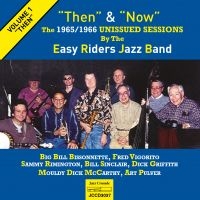 Easy Riders Jazz Band - Then & Now in the group CD / Jazz at Bengans Skivbutik AB (3509660)