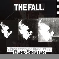 The Fall - Bend Sinister - The Domesday Pay-Of in the group OUR PICKS / Weekly Releases / Week 11 / VINYL W.11 / POP /  ROCK at Bengans Skivbutik AB (3511787)