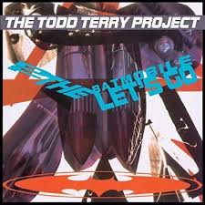 Todd Terry Project - To The Batmobile Let's Go in the group VINYL / Dance-Techno,Pop-Rock at Bengans Skivbutik AB (3511890)