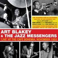 Blakey Art And His Jazz Messengers - Live At Cafe Bohemia 1955 in the group CD / Jazz at Bengans Skivbutik AB (3513103)