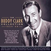 Clark Buddy - Collection 1934-49 in the group CD / Pop-Rock at Bengans Skivbutik AB (3513105)