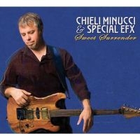 Minucci Chieli & Special Efx - Sweet Surrender in the group CD / Jazz at Bengans Skivbutik AB (3524241)