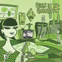 Blandade Artister - Girls In The Garage 7 (Green Vinyl) in the group VINYL / Pop-Rock,Punk at Bengans Skivbutik AB (3524273)