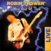 Trower Robin - Living Out Of Time in the group CD / Pop-Rock at Bengans Skivbutik AB (3529684)