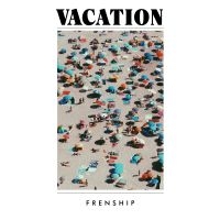 Frenship - Vacation in the group OTHER / -Start Sell at Bengans Skivbutik AB (3531335)