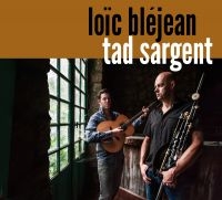 Bléjean Lo¤C & Tad Sargent - Lo¤C Bléjean/Tad Sargent in the group CD / Blues,Jazz at Bengans Skivbutik AB (3531427)